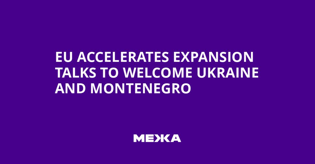 EU Accelerates Expansion Talks to Welcome Ukraine and Montenegro | Ukraine news EU Accelerates Expansion Talks to Welcome Ukraine and Montenegro | Ukraine news