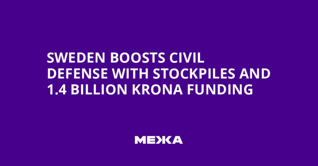 Sweden Boosts Civil Defense with Stockpiles and 1.4 Billion Krona Funding | Ukraine news