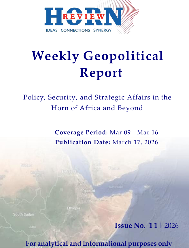 Weekly Geopolitical Report Issue No.11 – HORN REVIEW