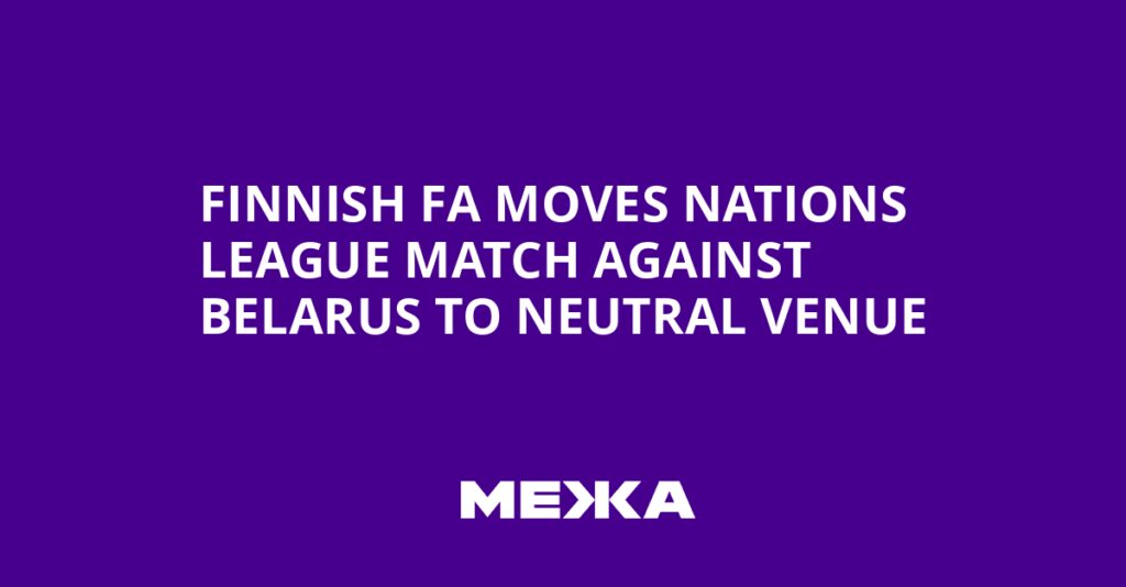 Finnish FA moves Nations League match against Belarus to neutral venue | Ukraine news