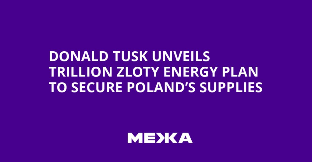 Donald Tusk unveils trillion zloty energy plan to secure Poland’s supplies | Ukraine news Donald Tusk unveils trillion zloty energy plan to secure Poland’s supplies | Ukraine news