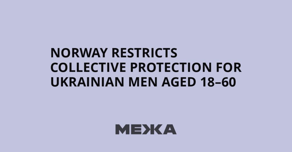 Norway restricts collective protection for Ukrainian men aged 18–60 | Ukraine news