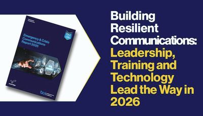 Building Resilient Communications: Leadership, Training and Technology Lead the Way in 2026