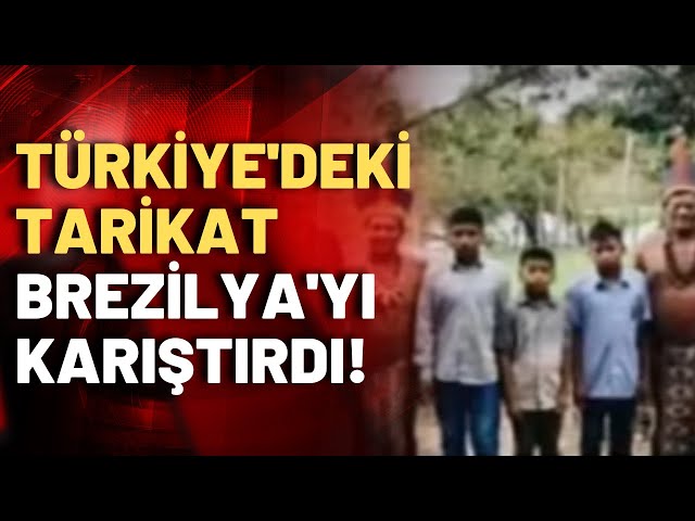 Amazon çocuklarını Türkiye'ye getirip tarikat yurtlarına yerleştirdiler: INTERPOL harekete geçti!