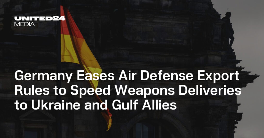 Germany Eases Air Defense Export Rules to Speed Weapons Deliveries to Ukraine and Gulf Allies — UNITED24 Media