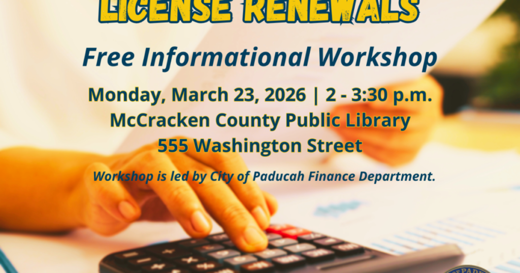 City of Paducah Finance Department to host informational workshop on Business License Renewals | News