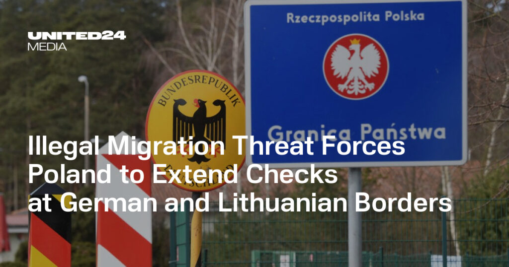 Poland Extends Border Controls with Germany and Lithuania Until October 2026 — UNITED24 Media Poland Extends Border Controls with Germany and Lithuania Until October 2026 — UNITED24 Media