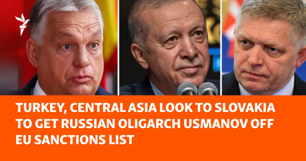 Turkey, Central Asia Look To Slovakia To Get Russian Oligarch Usmanov Off EU Sanctions List