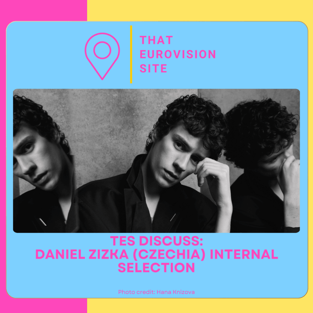 TES Discuss: Daniel Zizka (Eurovision Czechia 2026) Internal Selection Discussion