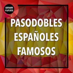Spotify List of Famous Spanish Pasodobles and Spanish Coplas