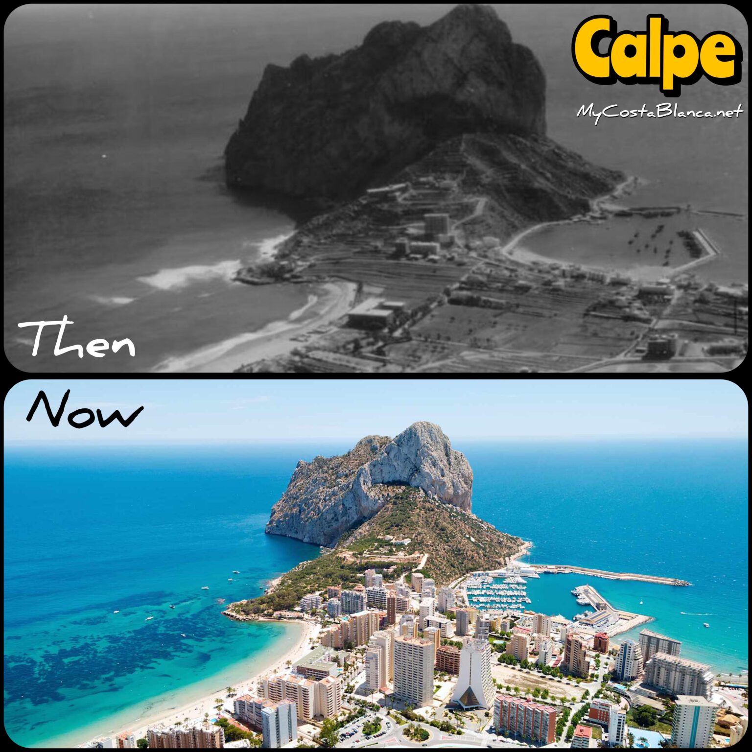 Calpe, Spain — Then vs Now