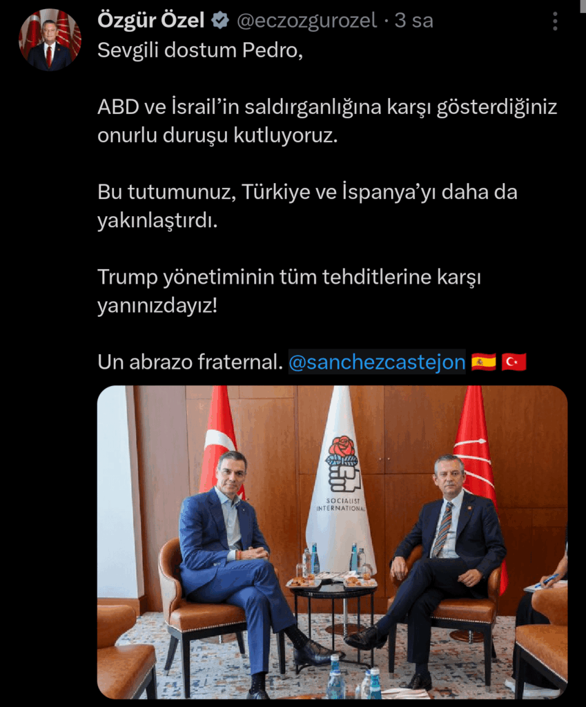 Özgür Özel announced that he supports the stance of Spanish Prime Minister Pedro Sanchez against the USA and Israel.