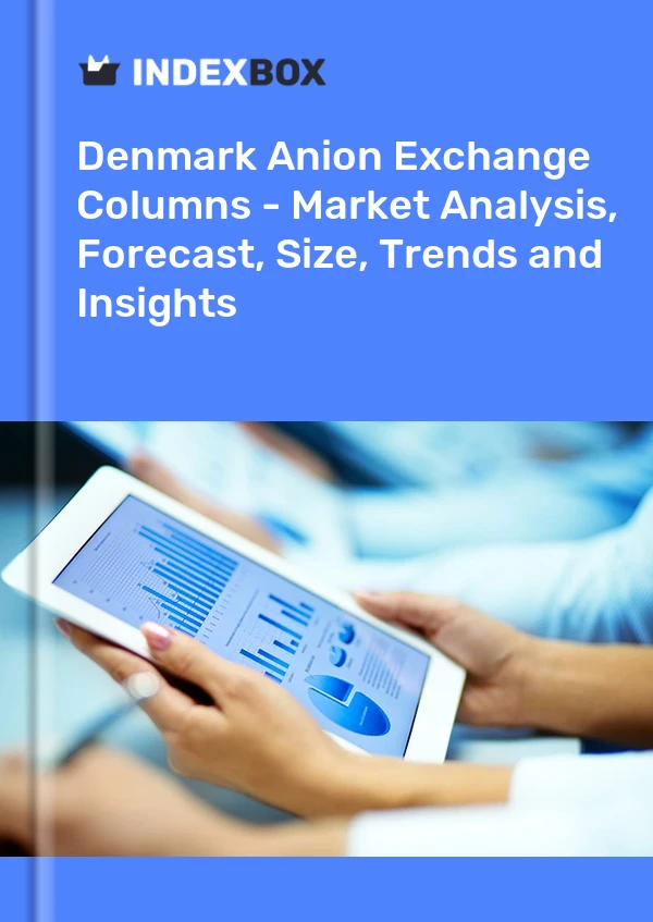Anion Exchange Columns Market in Denmark | Report - IndexBox