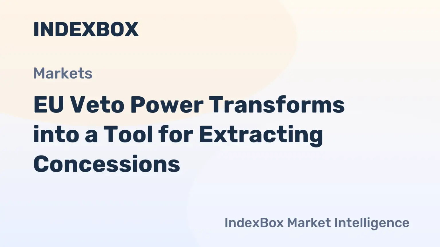 EU Veto Power: From Sovereignty Safeguard to Pressure Tactic - News and Statistics