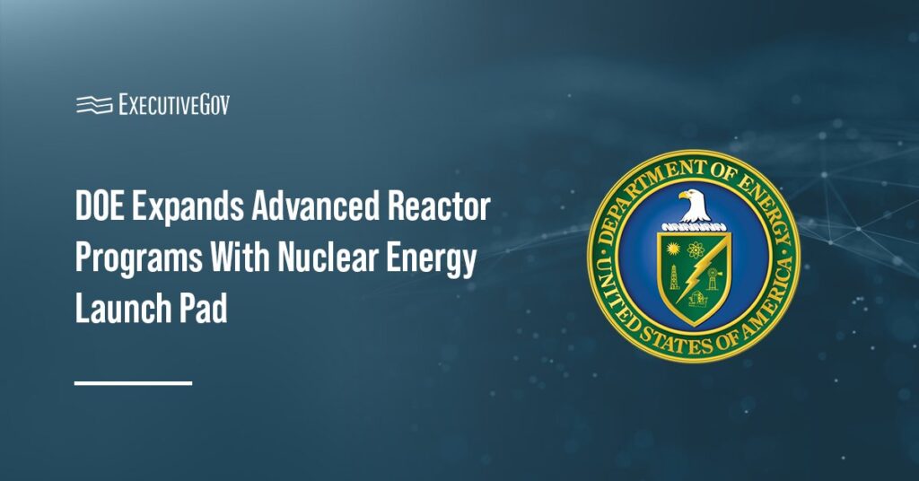 Department of Energy logo. DOE launched a new initiative to accelerate advanced nuclear reactor deployments