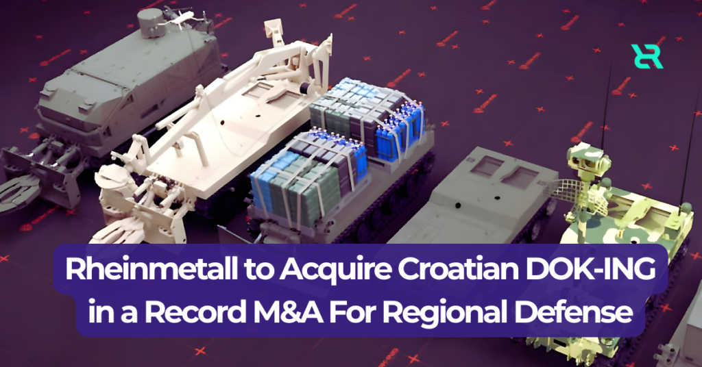 Rheinmetall Acquires 51% Stake in Croatian UGV Maker DOK-ING