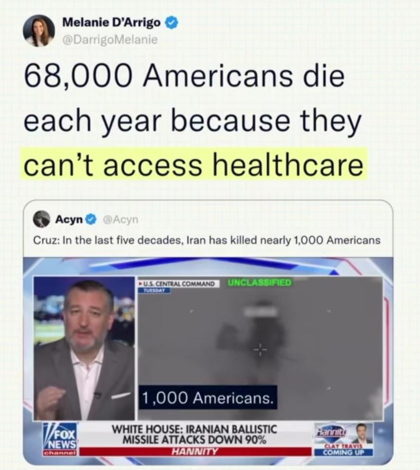 68,000 Americans die every year from lack of healthcare. But sure, tell me more about the ‘real threat.’