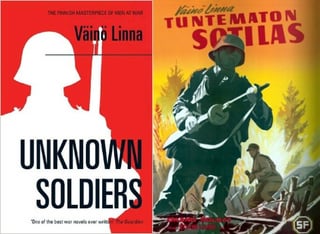 Dear foreigners. Have you read this Finnish "second national epic after Kalevala", especially the 2005 translation "Unknown soldiers"? Have you liked it? How did you react to it? I give you a 5/5 recommendation. (Observe the plural; first – horrible – adaption from 1957 is called "Unknown soldier".