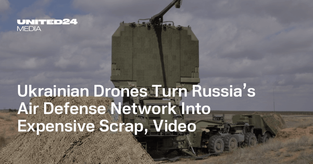 Ukrainian Drones Turn Russia’s Air Defense Network Into Expensive Scrap
