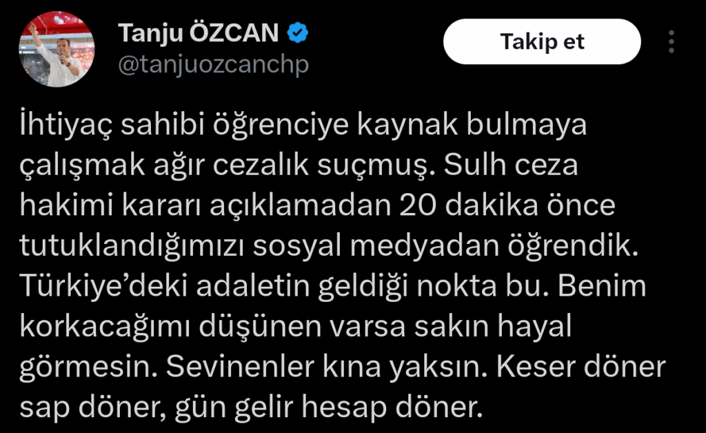 Tanju Özcan made a statement through X after her arrest.