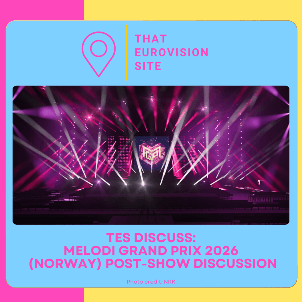 TES Discuss: Melodi Grand Prix 2026 (Norway) Post-show discussion