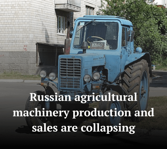 Russian agricultural machinery production and sales are collapsing, with tractor output plunging and overall sales down ~25% in early 2026. Over 50% of Russia’s fleet is worn out and renewal rates are far below norms.