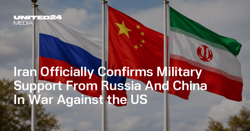 Iran Officially Confirms Military Support From Russia And China In War Against the US