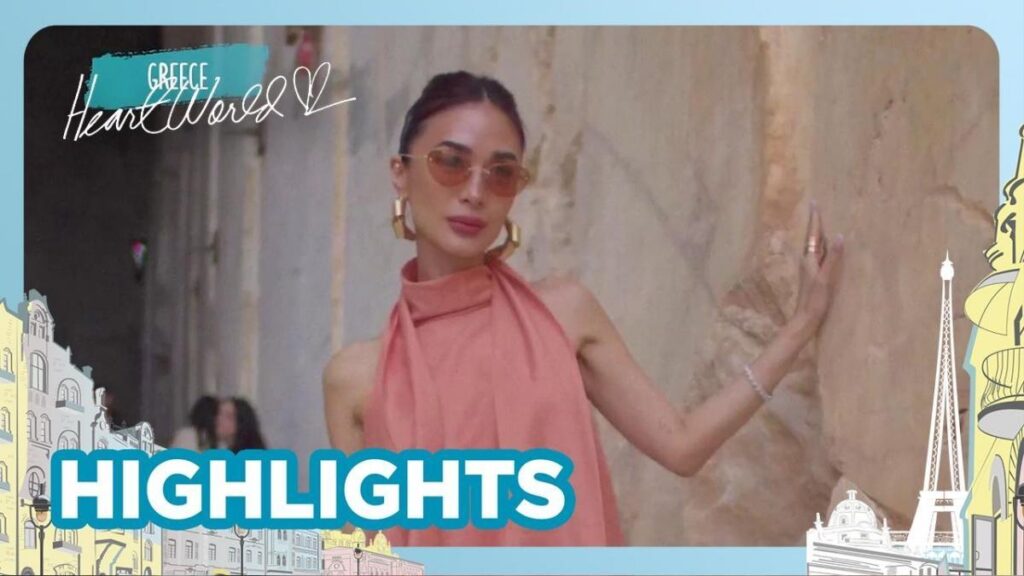 Heart Evangelista's Greece trip FELT STRAIGHT OUT OF A MOVIE SCENE! | Heart World 2