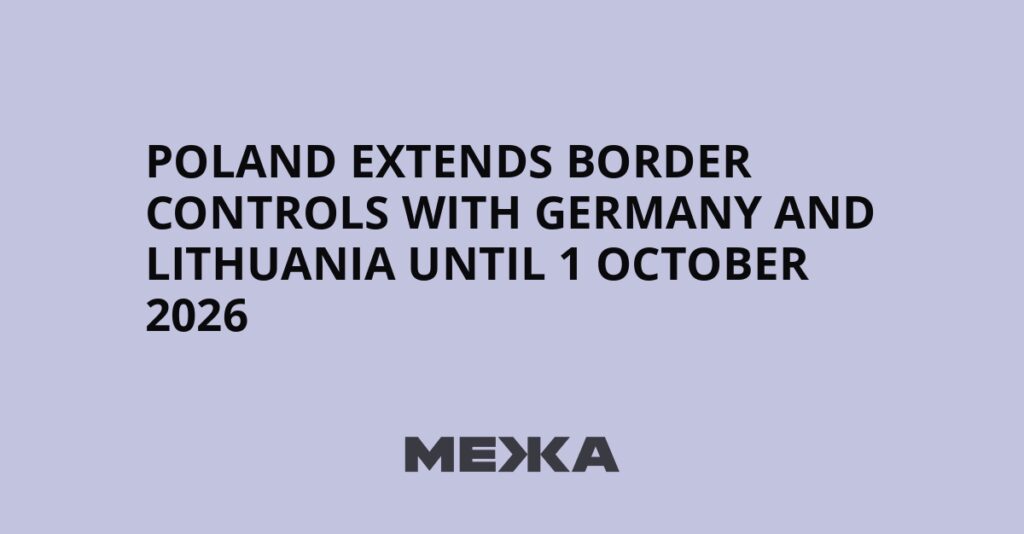 Poland extends border controls with Germany and Lithuania until 1 October 2026 | Ukraine news