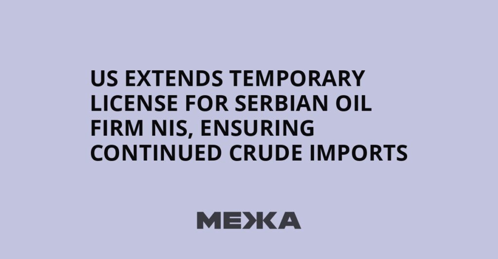 US extends temporary license for Serbian oil firm NIS, ensuring continued crude imports | Ukraine news