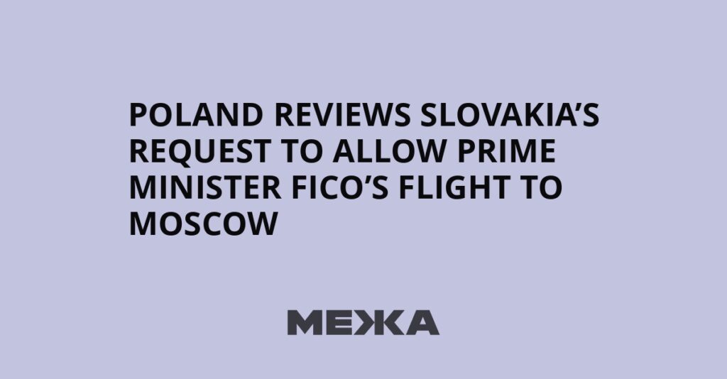Poland reviews Slovakia’s request to allow Prime Minister Fico’s flight to Moscow | Ukraine news