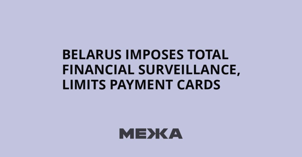 Belarus imposes total financial surveillance, limits payment cards | Ukraine news