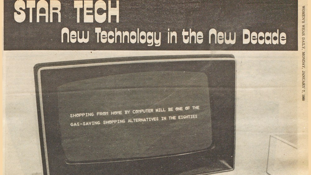 How Early Tech Predictions Shaped the Future of Retail Shopping Star Tech: New Technology in the New Decade, WWD, January 7, 1980.