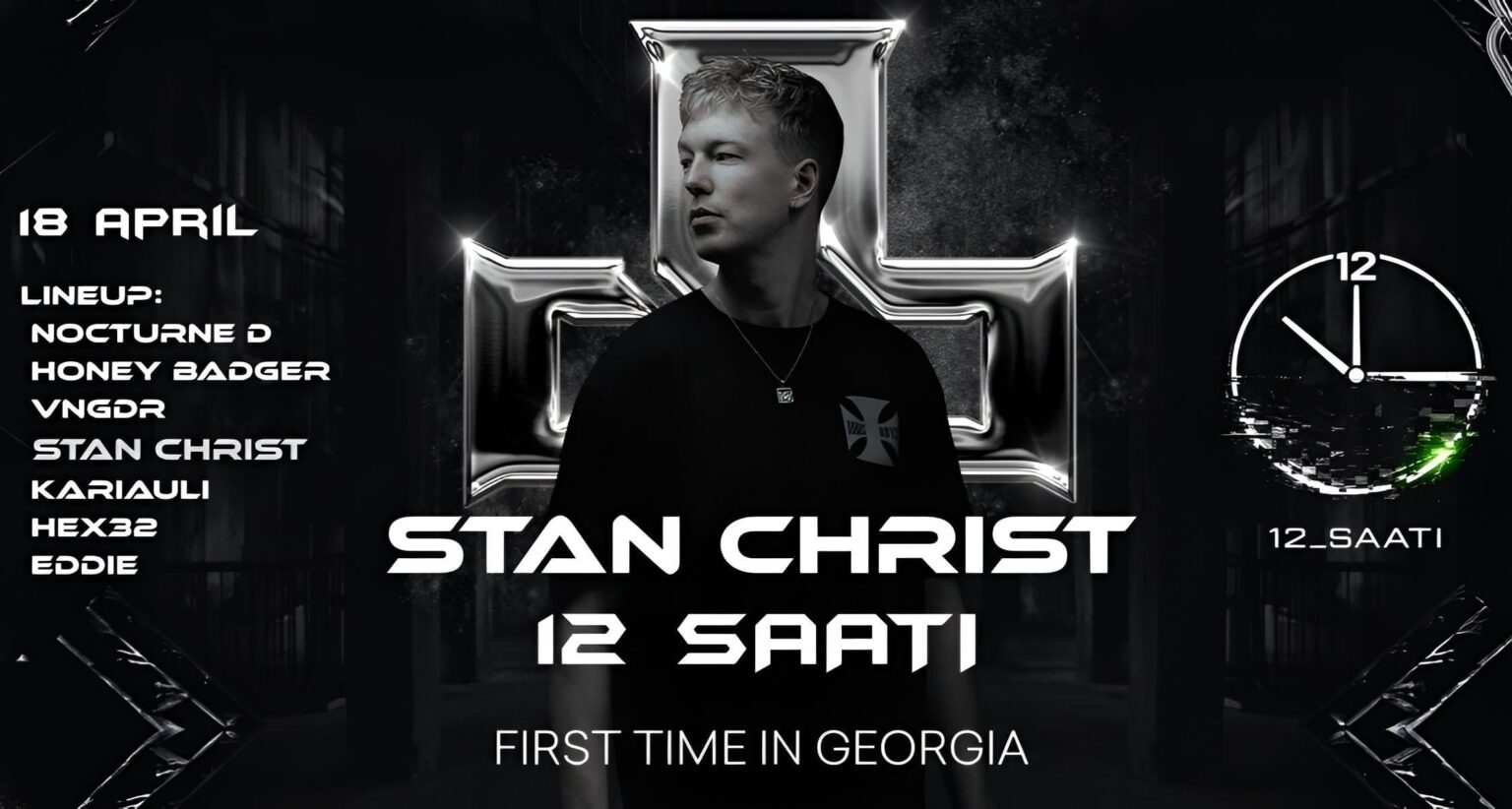 12-hour techno event in Kutaisi with Stan Christ (April 18)