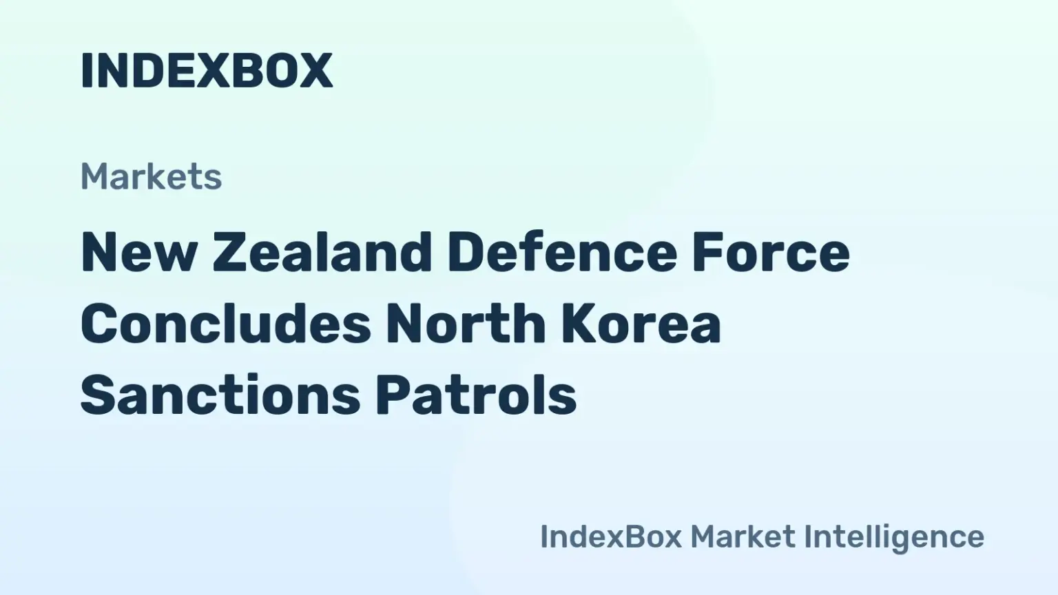 NZDF Wraps Up Maritime Patrols Monitoring North Korea Sanctions Evasion - News and Statistics