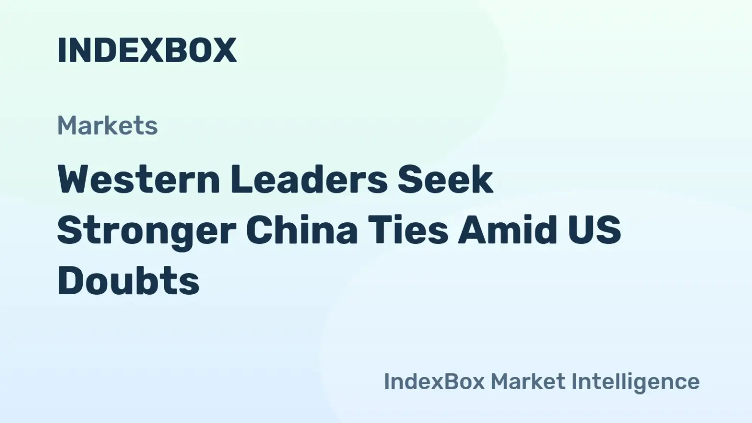 Canada, UK, Germany Push for China Engagement in 2026 as US Role Falters - News and Statistics