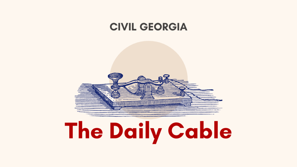 Daily Cable – April 17, 2026 – Civil Georgia
