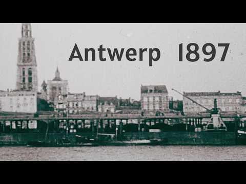 Antwerp’s Oldest Film Footage (1897)