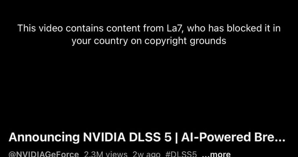 YouTube removed NVIDIA's DLSS 5 presentation because La7 claimed copyright