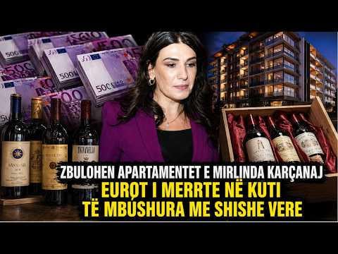 The apartments of Mirlinda Karçanaj are revealed He received the euros in boxes filled with wine bottles