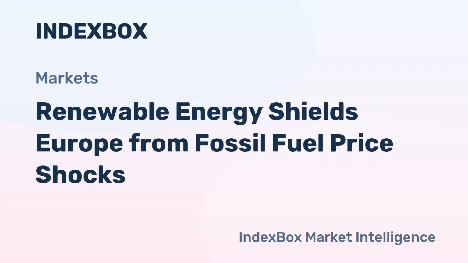 Europe's Renewable Energy Investment Cuts Electricity Prices Amid Fossil Fuel Instability - News and Statistics
