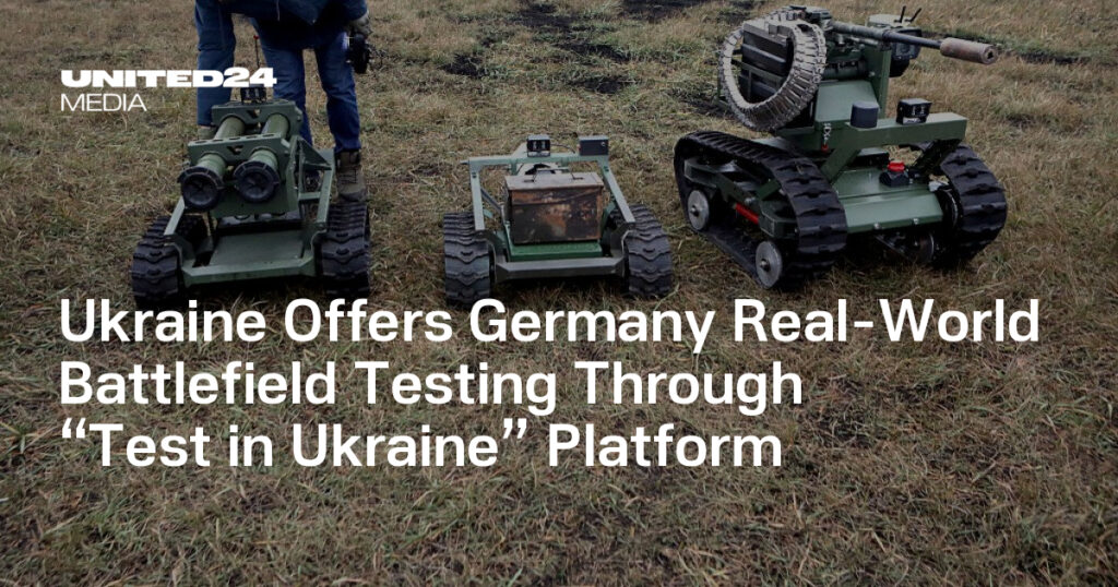 Ukraine Offers Germany Real-World Battlefield Testing Through “Test in Ukraine” Platform — UNITED24 Media