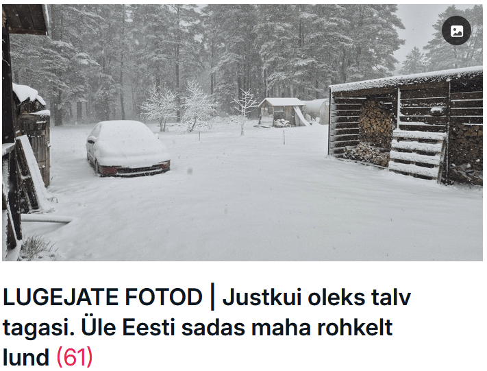 Do you live in Estonia (with snow) or outside Estonia (without snow)?
