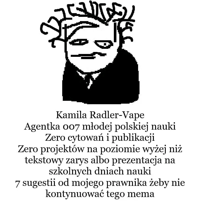 Disclaimer for lawyers: this meme does NOT refer to any actual 17-year-old female scientist.