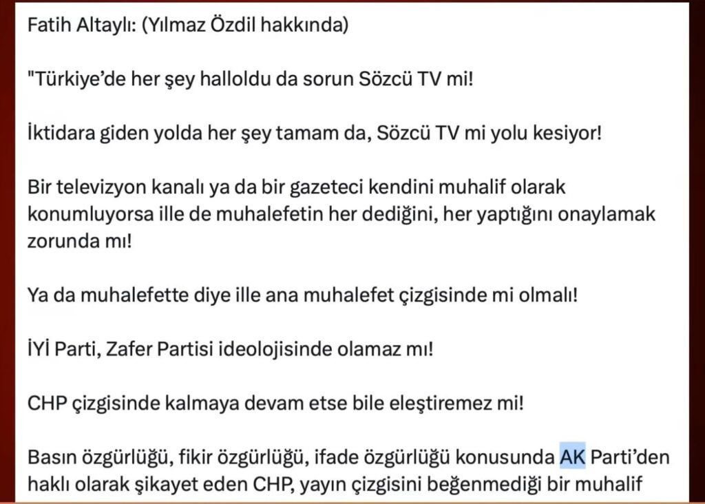 Fatih Altaylı: Let the water find its way. Do not try to shape your own media like the AK Party. Do not forget that the person you forced to write these lines is the man who had the harshest arguments with Yılmaz Özdil for years.