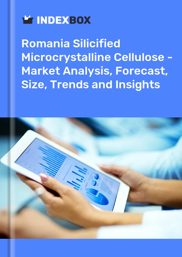 Silicified Microcrystalline Cellulose Market in Romania | Report - IndexBox