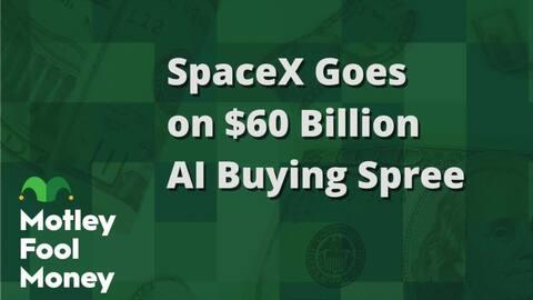SpaceX Goes on $60 Billion AI Buying Spree SpaceX Goes on $60 Billion AI Buying Spree