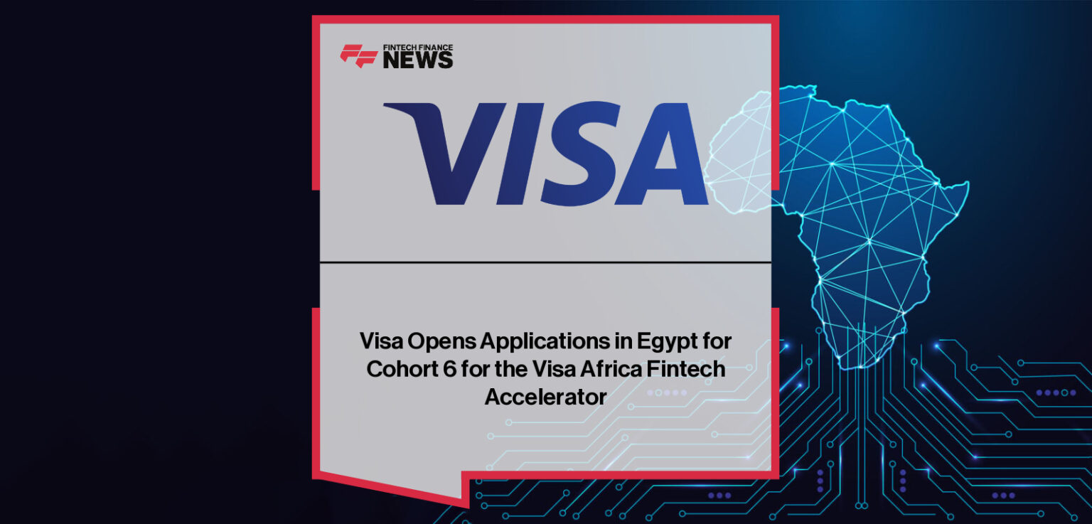 Visa Opens Applications in Egypt for Cohort 6 for the Visa Africa Fintech Accelerator