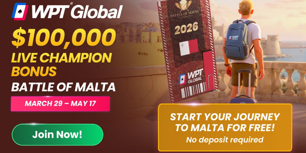 Win a Trip to the Battle of Malta at WPT Global - Earn a $100k Live Champion Bonus