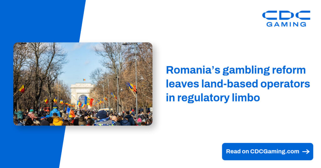 Romania’s gambling reform leaves land-based operators in regulatory limbo – CDC Gaming Romania’s gambling reform leaves land-based operators in regulatory limbo – CDC Gaming